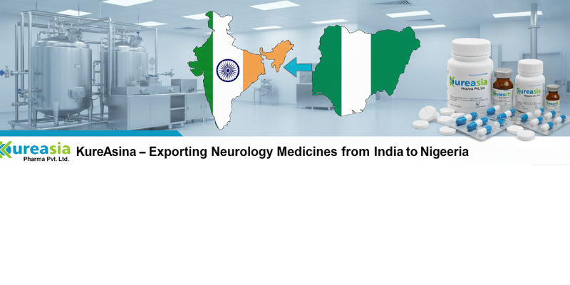 KureAsia Pharma – Indian pharmaceutical exporter of neurology medicines to Nigeria, WHO & GMP-certified