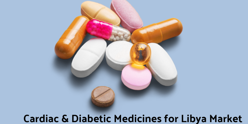 Cardiac & Diabetic Medicines for Libya Market export from India by kureasiapharma