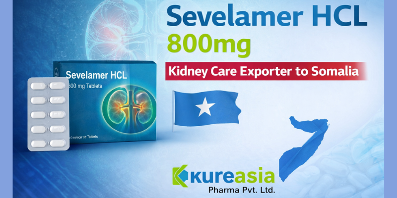 Sevelamer HCL 800mg kidney care tablets exporter to Somalia by Kureasia Pharma