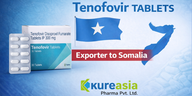 Tenofovir tablets exporter Somalia by Kureasia Pharma