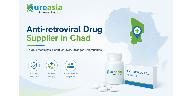 Anti-retroviral Drug Supplier in Chad exporting ARV medicines including Tenofovir and Dolutegravir tablets by Kureasia Pharma